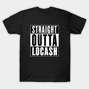 Straight Outta Locash T-Shirt